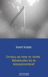 Productafbeelding Christus als Heer en Hoofd bijbelstudies bij de Kolossenzenbrief / druk 1