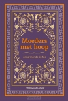 Productafbeelding Moeders met hoop