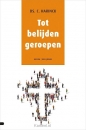 Productafbeelding Tot belijden geroepen