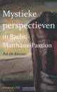 Productafbeelding Mystieke perspectieven in Bach's Matthäus Passion