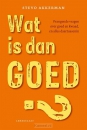 Productafbeelding Wat is dan goed?