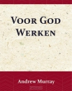 Productafbeelding Voor God Werken