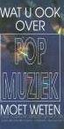 Productafbeelding Wat u ook over popmuziek moet weten